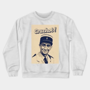 Cruchot - De Funes - Gendarme of Saint-Tropez Crewneck Sweatshirt